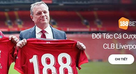 188bet ký kết hợp tác với Liverpool – Cùng nâng tầm thương hiệu